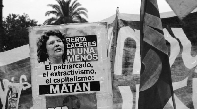 March 26th, 2021: Who Killed Berta Caceres?